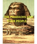 The Pharaohs and Their People