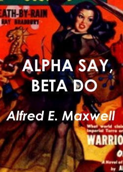 Alpha Say, Beta Do