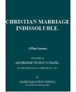 Christian Marriage Indissoluble -  A Plain Sermon