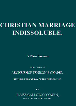 Christian Marriage Indissoluble -  A Plain Sermon