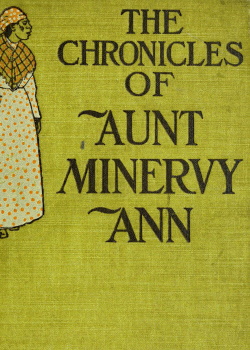 The Chronicles of Aunt Minervy Ann