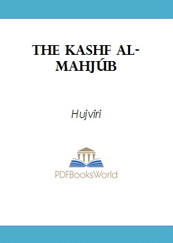 The Kashf al-mahjúb -  The oldest Persian treatise on Súfiism