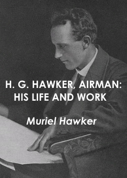 H. G. Hawker, airman -  his life and work
