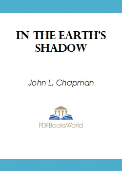 In the Earth's Shadow
