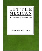 Little Mexican & Other Stories