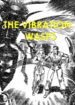 The Vibration Wasps