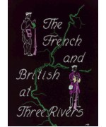 The French and British at Three Rivers