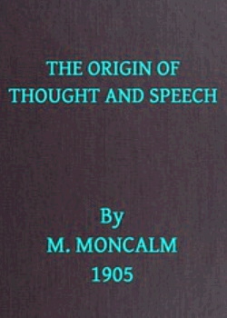 The Origin of Thought and Speech