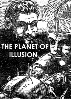 The Planet of Illusion