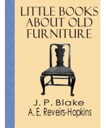 Little Books About Old Furniture  -  Volume II  - The Period of Queen Anne