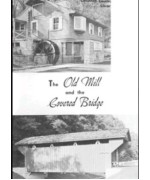 The Old Mill and the Covered Bridge