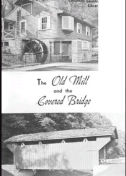 The Old Mill and the Covered Bridge