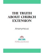 The Truth about Church Extension