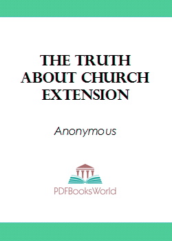 The Truth about Church Extension
