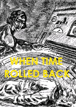 When Time Rolled Back