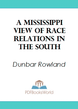 A Mississippi View of Race Relations in the South