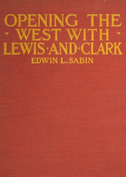 Opening the West with Lewis and Clark