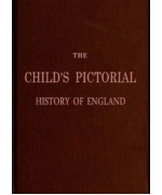 The Child's Pictorial History of England