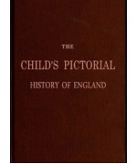 The Child's Pictorial History of England