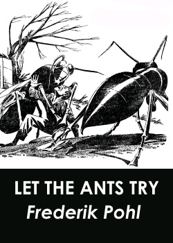 Let the Ants Try