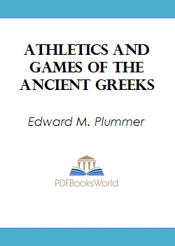 Athletics and Games of the Ancient Greeks