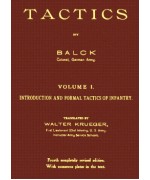 Tactics, Volume 1 (of 2). Introduction and Formal Tactics of Infantry