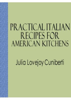 Practical Italian Recipes for American Kitchens