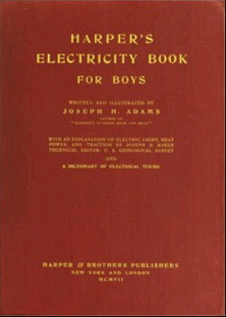 Harper's Electricity Book for Boys