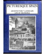 Picturesque Spain -  Architecture, landscape, life of the people