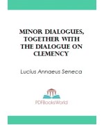 Minor Dialogues, Together With the Dialogue on Clemency