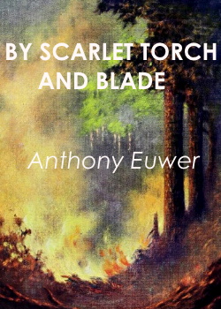 By Scarlet Torch and Blade