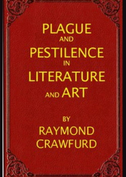 Plague and pestilence in literature and art