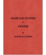 Familiar Studies in Homer
