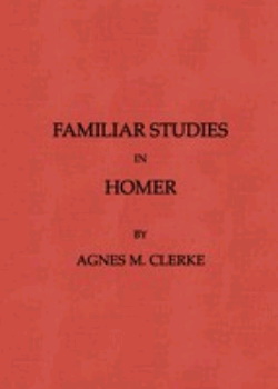 Familiar Studies in Homer