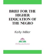 Brief for the higher education of the negro