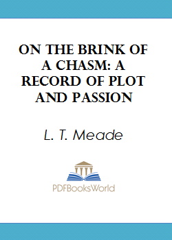 On the Brink of a Chasm -  A record of plot and passion