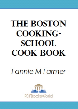 The Boston cooking-school cook book