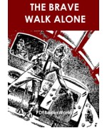 The Brave Walk Alone