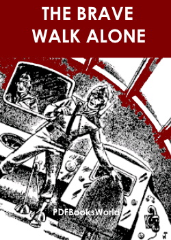 The Brave Walk Alone