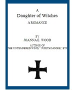 A Daughter of Witches -  A Romance