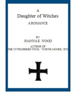 A Daughter of Witches -  A Romance