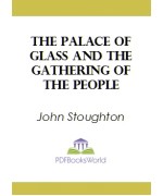 The Palace of Glass and the Gathering of the People