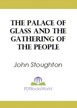 The Palace of Glass and the Gathering of the People