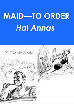 Maid—To Order