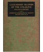 Legendary Islands of the Atlantic -  A Study of Medieval Geography
