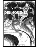 The Vicious Delinquents