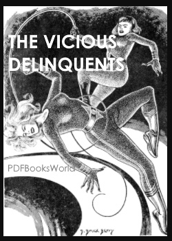 The Vicious Delinquents