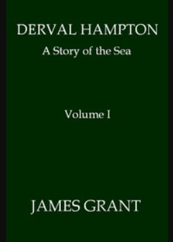 Derval Hampton -  A Story of the Sea, Volume 1 (of 2)