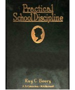 Practical School Discipline -  Applied Methods, Part 1