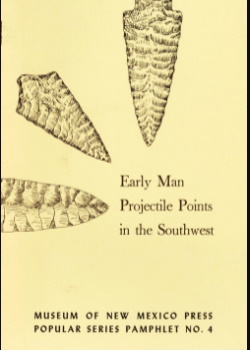Early Man Projectile Points in the Southwest